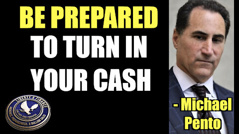 BE PREPARED TO TURN IN YOUR CASH | Michael Pento