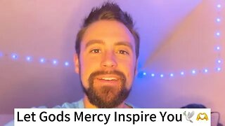 Let God’s Mercy Inspire You Into Worship🕊️✝️