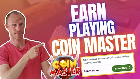 Earn REAL Money Playing Coin Master (Yes, It Is Possible)
