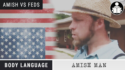 Body Language - The Amish Vs Feds