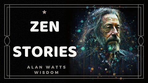 Alan Watts Meditation on Zen Tales & Koans | Discover the REAL you and Reconnect with the Divine