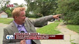 Police search for man after home invasion shooting in Detroit