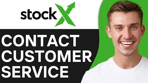 HOW TO CONTACT STOCKX CUSTOMER SERVICE