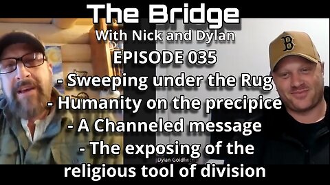 The Bridge With Nick and Dylan Episode 035