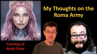 My Thoughts on The Roma Army (Courtesy of Keely Chow)