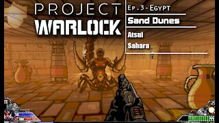 Project Warlock: Part 12 - Egypt | Sand Dunes (with commentary) PC