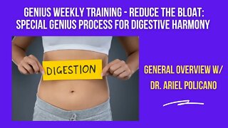 Genius Training: Reduce the bloat, digestive harmony with the Genius!