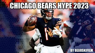 CHICAGO BEARS HYPE 2023