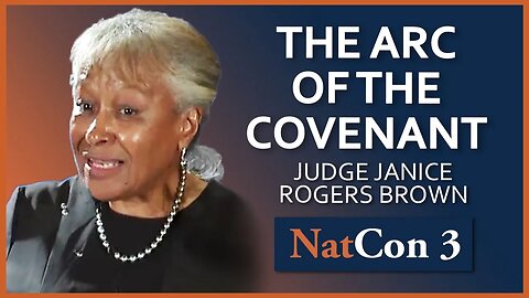 Judge Janice Rogers Brown | The Arc of the Covenant | NatCon 3 Miami