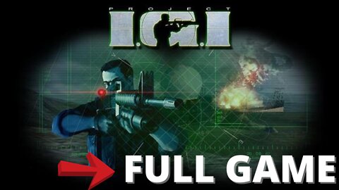 IGI 1 FULL Game Walkthrough - All Missions