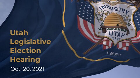 Utah Legislative Committee Meeting about Elections
