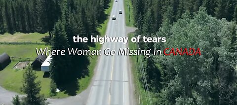 Documentary: Highway Of Tears | VPRO Documentary