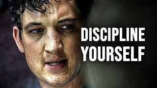 DISCIPLINE YOURSELF - Motivational Speech