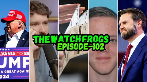 Watch Frogs Show 102 - Trump Attacked, J6, Destiny Unhinged, JD Vance & Moar