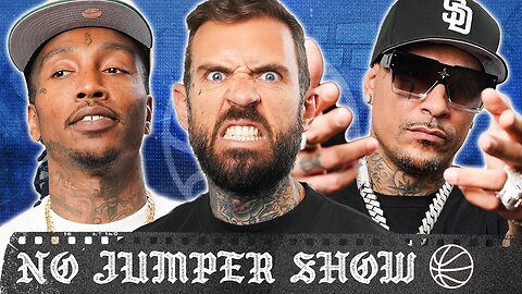 The No Jumper Show # 211