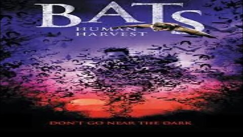 Bats: Human Harvest (2007) Movie Review