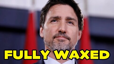 💩 Trudeau Means WAX not VAX *ORIGINAL VIDEO**