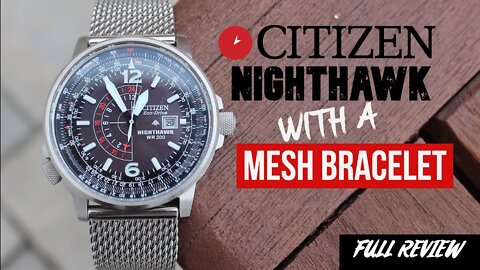 Citizen Nighthawk with a Mesh Bracelet (BJ7008-51E) - Full Review