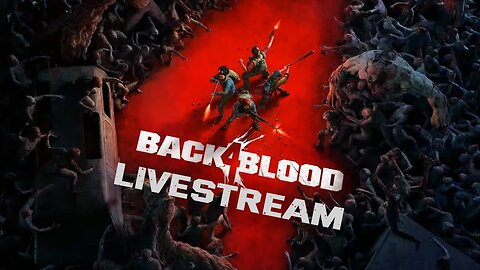 "LIVE" New Game "Project Unknown" Then @ 9:30pm cst "Back 4 Blood" W/Weebie Games