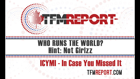 ICYMI - Who Runs the World? HINT - Not Girls