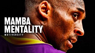 MAMBA MENTALITY - Kobe Bryant Motivational Speech