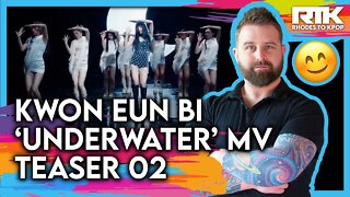 KWON EUN BI (권은비) - 'Underwater' MV Teaser 02 (Reaction)