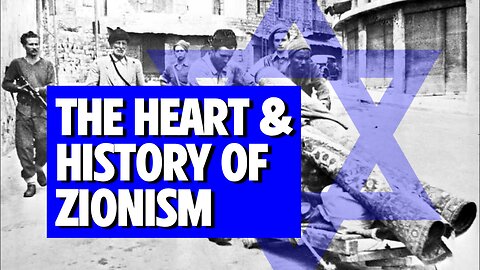 The Heart and History of Zionism