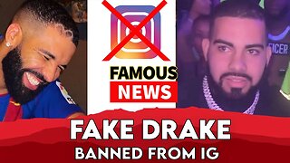 Fake Drake Gets Banned On IG By Drake | Famous News