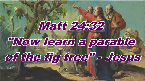 The Last Days Pt 431 - Fig Tree Intro