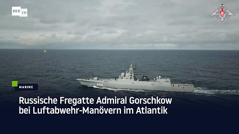 Russische Fregatte Admiral Gorschkow bei Luftabwehr-Manövern im Atlantik