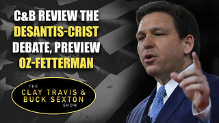 C&B Review the DeSantis-Crist Debate, Preview Oz-Fetterman