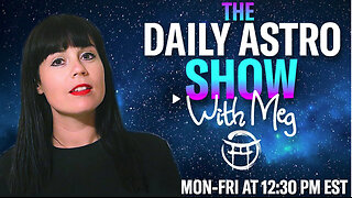 THE DAILY ASTRO SHOW with MEG - JUNE 11