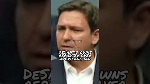 Watch Governor DeSantis Destroy a Reporter for Misinformation about Hurricane Ian #shorts