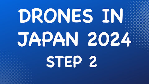 Drones in Japan: Step 2 register your drone on DIPS (step by step)