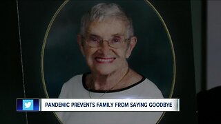 Pandemic prevents family from saying goodbye to dying mother