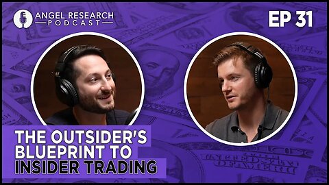 The Outsider's Blueprint to Insider Trading | Angel Research Podcast Ep. 31