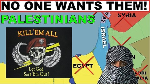 WHY No ONE Wants the Palestinians