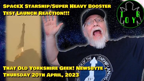 SpaceX Starship/Super Heavy Booster Test Launch Reaction!! - TOYG! News Byte - 20th April, 2023