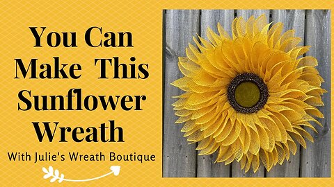 How to Make a Sunflower Wreath | Spring Wreath DIY | Wreaths for Beginners