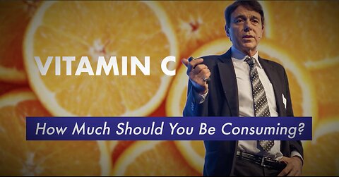 Vitamin C - How Much Should You Be Consuming