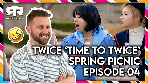 TWICE (트와이스) - 'Time To Twice' Spring Picnic Episode 04 (Reaction)