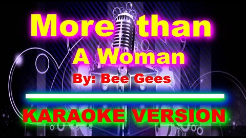 More Than A Woman By Bee Gees [ KARAOKE VERSION ](1)