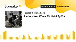 Radio News Week 35-11-04 Ep029