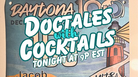 Weekly Doctales with Cocktails!