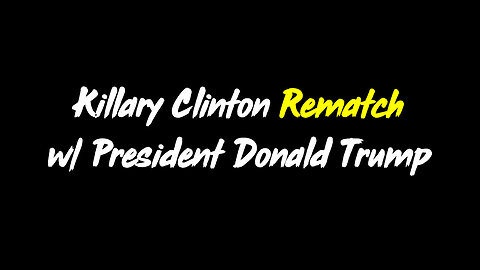 3/18/24 - Killary Clinton Rematch w/ President Donald Trump - SG Anon Mega Moab..