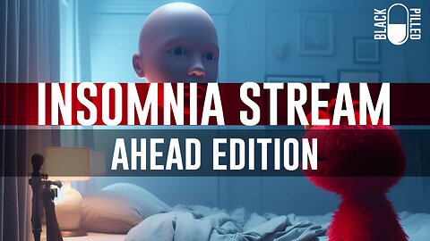 INSOMNIA STREAM: AHEAD EDITION