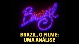 BRAZIL, O FILME: UMA ANÁLISE