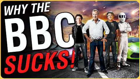 Why The BBC Sucks #2 - Top Gear.
