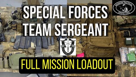 Special Forces Team Sergeant Full Mission Loadout