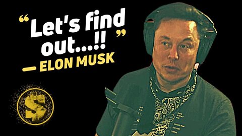 "YOU MIGHT NOT BE WHERE YOU THINK YOU'RE RIGHT NOW!" - ELON MUSK ON THE JOE ROGAN PODCAST #reality